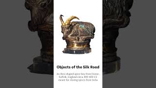 Objects of the Silk Road: Ibex-shaped Spice Box, Hoxne, Suffolk, circa 300-400 CE, British Museum