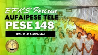 EFKS Porirua Aufaipese - Pese 148 (Iesu e Le Alofa Mai)