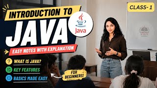 Introduction To Java For Beginners| Easy Notes & Explanation