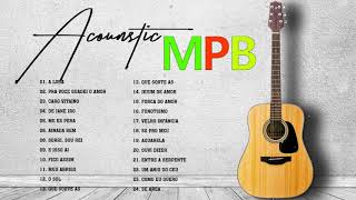 MPB As Melhores 2021 || Melhores Músicas de MPB As Melhores Antigas 2021