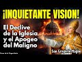 ¡Declive de la Iglesia y Apogeo del Maligno! Inquietante Visión de San Gregorio Magno