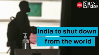 Coronavirus: India decides to shut itself from the world, starting March 22