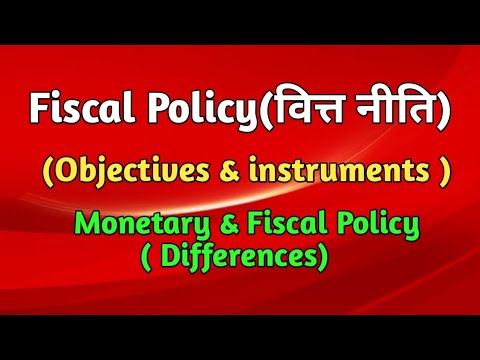 Fiscal Policy-objectives, Instruments & Difference Between Monetary ...