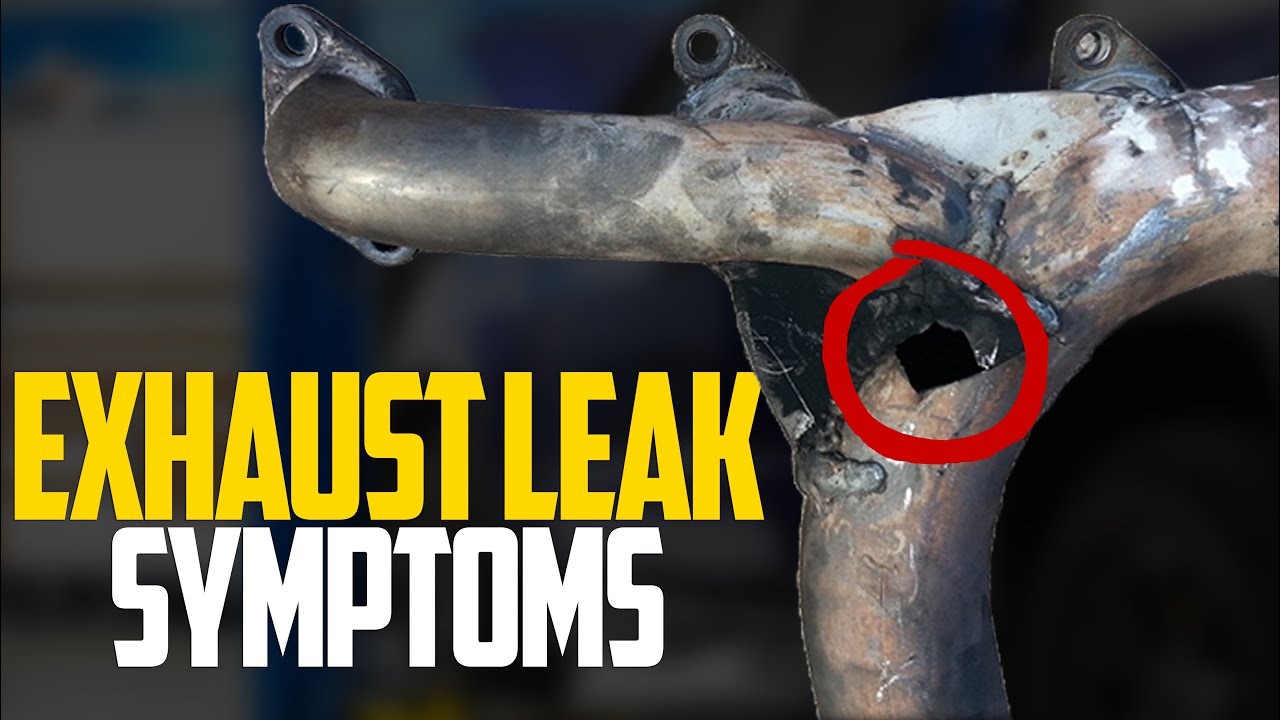 6 Signs Of An Exhaust Leak Leaking Muffler Symptoms Youtube