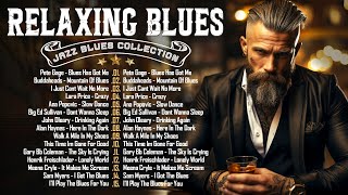 Relaxing Whiskey Blues Music 💎 Slow Blues & Rock Ballads & The Best of Emotional