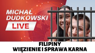 WIĘZIENIE i SPRAWA KARNA na Filipinach