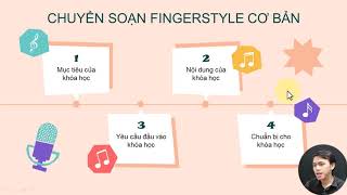 GIỚI THIỆU KHÓA HỌC CHUYỂN SOẠN FINGERSTYLE CƠ BẢN