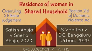 Satish Ahuja v Sneha Ahuja, 2020 | S Vanitha v DC, 2020 | Shared household | Domestic Violence Act |