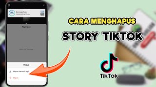 Cara Menghapus Story Tiktok