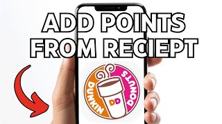 SIMPLE! HOW TO ADD DUNKIN DONUTS POINTS FROM RECEIPT IN 2026! FULL GUIDE!