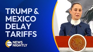 President Trump Makes Deal With Mexico to Delay Big Tariffs for a Month | EWTN News Nightly