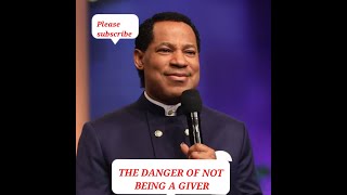 THE DANGER OF NOT BEING A GIVER. PASTOR CHRIS #pastorchris #loveworld