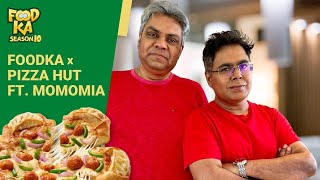 Foodka x Pizza Hut ft. MomoMia | Mir Afsar Ali | Indrajit Lahiri