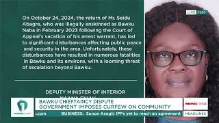 Bawku Conflict: Government Imposes Curfew On Community