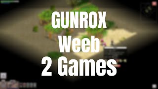 GUNROX | Weeb 2 Random Games