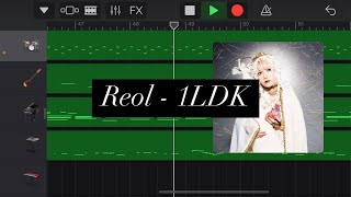 【Inst】 Reol - 1LDK 【GarageBand】