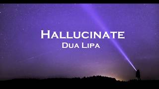 Dua Lipa – Hallucinate (Lyrics)