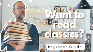 So you would love to read classic literature? (Full beginner friendly guide)