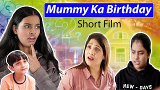 Mummy Ka Birthday l A Short Film l Heart Touching Moral Story l Ayu And Anu Twin Sisters