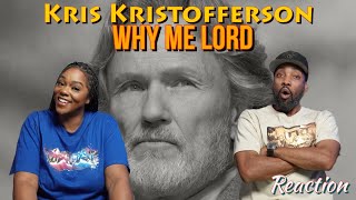 First time hearing Kris Kristofferson “Why me Lord” Reaction | Asia and BJ