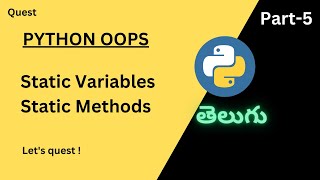 Static Variables | Python | Telugu| Quest.