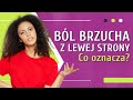 BÓL BRZUCHA PO LEWEJ STRONIE 👉 Lewy Górny i Dolny Bok - Co Powoduje Ból | Medycyna360