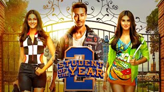 Student Of The Year 2 || Tiger shoff || Annaya Pandey || Tara Sutaria || Karan J