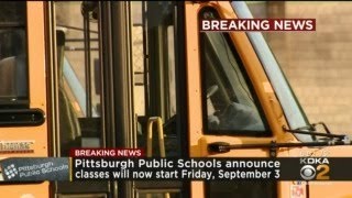 Pittsburgh Public Schools Changes Start Date Again