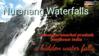 Nuranang water falls||tawang|| arunachal pradesh|| INDIA||jang falls||Bong Bong water falls.