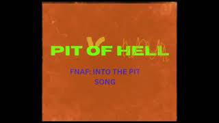 "PIT OF HELL" (Original FNAF: INTO THE PIT SONG) -CyberSong36