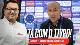 O QUE ESPERAR DE LEONARDO JARDIM NO CRUZEIRO? | Tá Com o Livro!