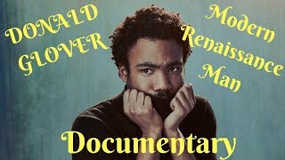 Donald Glover Documentary | Modern Renaissance Man