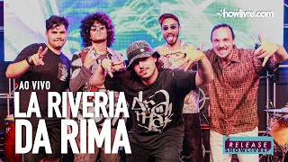 La Riveria da Rima Ao Vivo no Release Showlivre 2019 - Álbum Completo