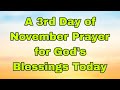 Let's Pray Together for Blessings On the Third Day of November 🙏 Sunday, November 3, 2024