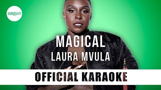 Laura Mvula - Magical (Official Karaoke Instrumental) | SongJam