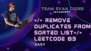 Remove Duplicates From Sorted List LeetCode 83 JavaScript O(N) solution. GitHub repo below.