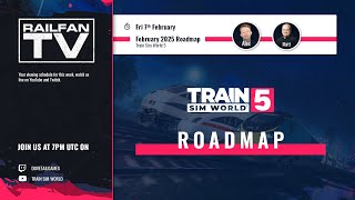 Train Sim World Roadmap - February 2025