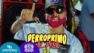 Perro Primo,@DTBilardo  - La Táctica Ft Chaly Records - Perro Primo Al Piso #2 - Cumbia 420 -