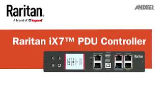 Raritan ix7 PDU  - Anixter Featured Technology