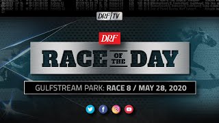 DRF Thursday Race of the Day - Gulfstream Race 8 - May 28, 2020