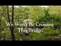 Won't Be Crossing This Bridge! ~ Hiking the John Bartram Trail, Auburn PA