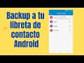 Como hacer una Backup o copia de seguridad de mis contactos en Android [MCBackup]