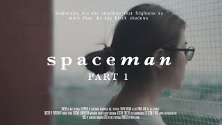 Spaceman - Mini-Series「 PART 1 : The Guilty 」