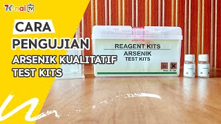 Arsenik Kualitatif Test Kits - Prosedur Pemeriksaan (Cara Pengujian)