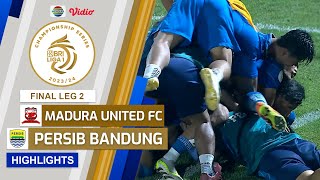 Madura United FC VS Persib Bandung - Highlights | Championship Series BRI Liga 1 2023/24