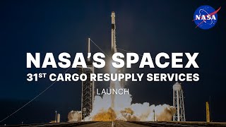 NASA's SpaceX 31st Cargo Resupply Services Launch