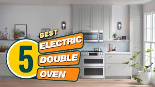 Top 5 Best Electric Double Ovens Review in 2023 | Stainless Steel/Residential Use Double Ovens