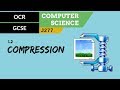 22. OCR GCSE (J277) 1.2 Compression