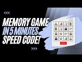Speed Code a MEMORY GAME | In 5 minutes!