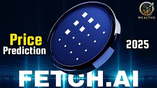 Fetch.ai (FET) Price Prediction 2025 – Will FET Reach New Highs? 🚀